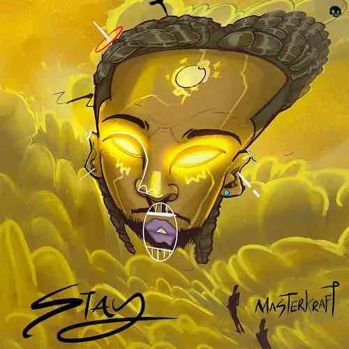 Listen to Masterkraft’s Stay – Download&nbsp;Here!
