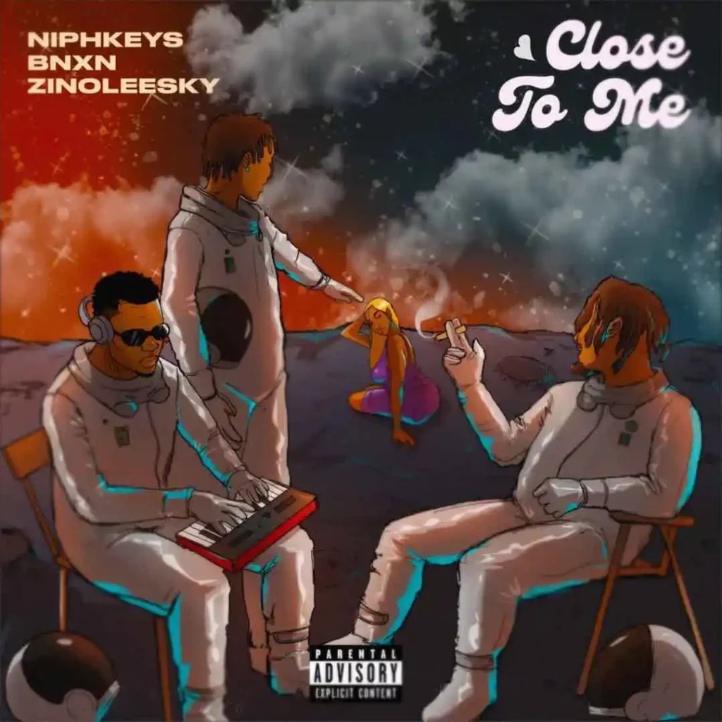 Download Niphkeys ft Zinoleesky & BNXN – Close To&nbsp;Me