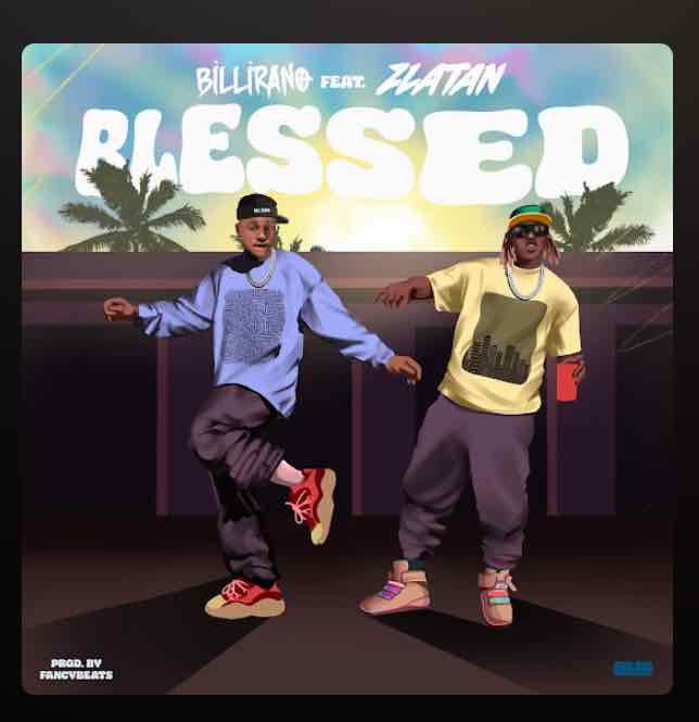 Download Billirano-Ft-Zlatan-Blessed-(Nersiradio.com)