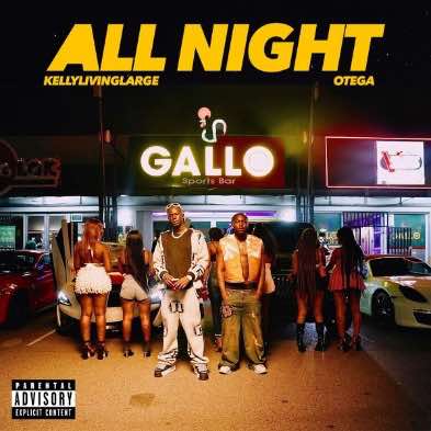 Download Kellylivinglarge-ft-Otega-All-Night-(Nersiradio.com)